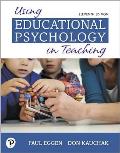 Using Educational Psychology in Teaching Plus Mylab Education with Pearson Etext -- Access Card Package [With Access Code]