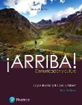 ?Arriba!: Comunicaci?n Y Cultura Brief and Mylab Spanish with Pearson Etext -- Access Card Package (Multi Semester) [With Access Code]