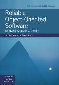 Reliable Object-Oriented Software: Applying Analysis and Design