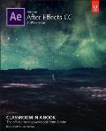 Adobe After Effects CC Classroom in a Book 2019 Release