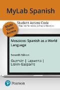 MLM Mylab Spanish with Pearson Etext for Mosaicos: Spanish as a World Language -- Access Card (Multi-Semester)