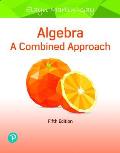 Algebra A Combined Approach Plus Mylab Math With Pearson Etext Access Card Package With Access Code