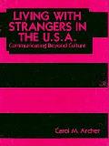 Living With Strangers In The Usa