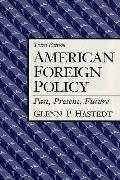 American Foreign Policy Past Present 3rd Edition