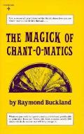 Magick Of Chant O Matics