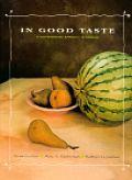 In Good Taste: A Contemporary Approach to Cooking
