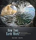 How Does Earth Work Physical Geology & the Process of Science