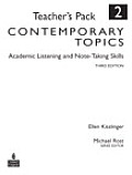 Contemporary Topics 2: Academic Listening and Note-Taking Skills, Teacher's Pack