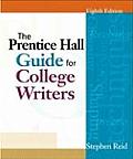 Prentice Hall Guide for College Writers, Brief (8TH 08 - Old Edition)