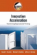 Innovation Acceleration Transforming Organizational Thinking
