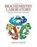 Biochemistry Laboratory Modern Theory & Techniques