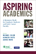 Aspiring Academics: A Resource Book for Graduate Students and Early Career Faculty
