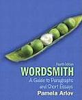 Wordsmith: A Guide to Paragraphs and Short Essays