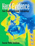 Hard Evidence: Case Studies in Forensic Anthropology
