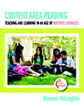 Content Area Reading: Teaching and Learning in an Age of Multiple Literacies (with Myeducationlab) (Myeducationlab)