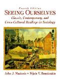Seeing Ourselves Classic Contemporar 4th Edition