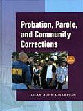 Probation, Parole, and Community Corrections in the United States