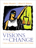 Visions for Change Crime & Justice in the Twenty First Century