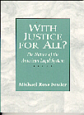 With Justice for All? the Nature of the American Legal System