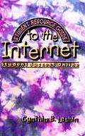 Student Resource Guide to the Internet: Student Success On-Line