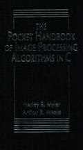 Pocket Handbook of Image Processing Algorithms in C