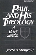 Paul & His Theology A Brief Sketch