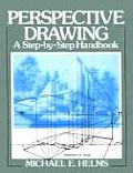 Perspective Drawing A Step By Step Handbook