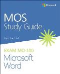 Mos Study Guide for Microsoft Word Exam Mo-100