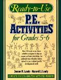 Ready to Use Physical Education Activities for Grades 5 6 Complete Physical Education Activities Program