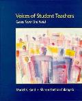 Voices of Student Teachers: Cases from the Field