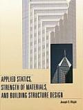 Applied Statics Strength of Materials & Building Structure Design
