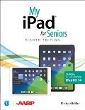 My iPad for Seniors (Covers All Ipads Running Ipados 14)