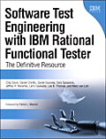 Software Test Engineering With IBM Rational Functional Tester The Definitive Resource