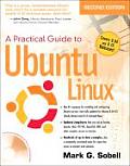 Practical Guide to Ubuntu Linux 2nd Edition Covers 8.04 & 8.10
