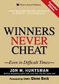 Winners Never Cheat Even in Difficult Times New & Expanded Edition