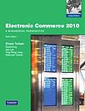Electronic Commerce 2010: A Managerial Perspective