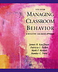 Managing Classroom Behaviors: A Reflective Case-Based Approach