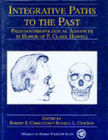 Integrative Paths to the Past Paleoanthropological Advances in Honor of F Clark Howell