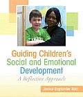 Guiding Childrens Social & Emotional Development A Reflective Approach