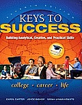 Keys to Success Building Analytical Creative & Practical Skills