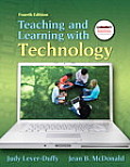 Teaching and Learning with Technology [With Myeducationkit]
