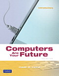 Computers Are Your Future: Introductory (10TH 09 - Old Edition)