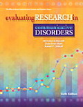 Evaluating Research in Communicative Disorders Sixth Edition