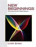 New Beginnings A Reference Guide for Adult Learners