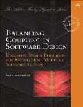 Balancing Coupling in Software Design: Successful Software Architecture in General and Distributed Systems