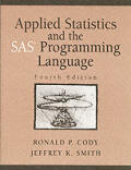 Applied Statistics and the SAS Programming Language