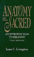 Anatomy Of The Sacred An Introduction To Religion