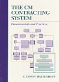 CM Contracting System Fundamentals & Practices the