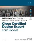 Cisco Certified Design Expert (Ccde 400-007) Official Cert Guide