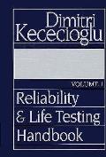 Reliability & Life Testing Handbook Volume 1